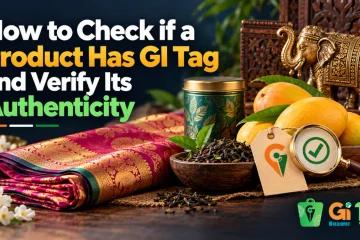 How to Check if a Product Has GI Tag and Verify Its Authenticity